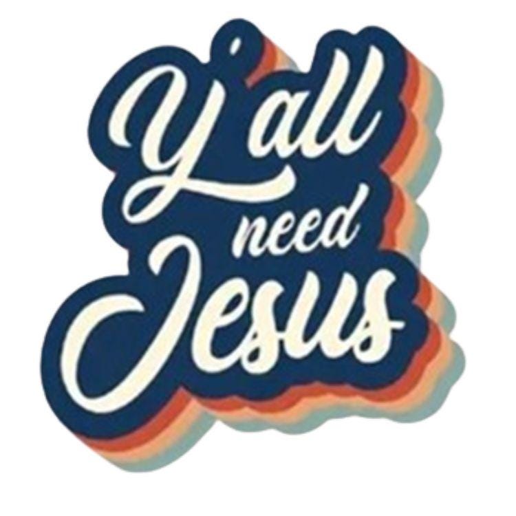 Ya'll Need Jesus T-shirt, Jesus T-shirt, DTF, Christian, Religious, Inspirational T-shirt, Retro, Heat Transfer